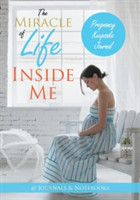 Miracle of Life Inside Me Pregnancy Keepsake Journal