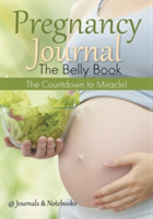 Pregnancy Journal the Belly Book