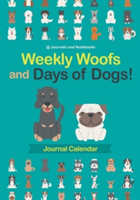 Weekly Woofs and Days of Dogs! Journal Calendar