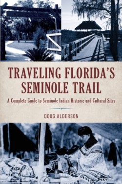 Traveling Florida’s Seminole Trail