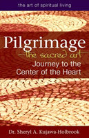 Pilgrimage—The Sacred Art