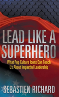 Lead Like a Superhero