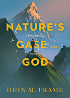 Nature′s Case for God