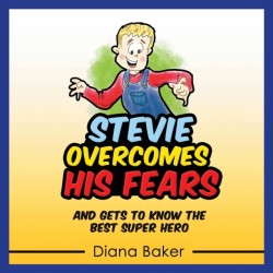 Stevie Overcomes His Fears