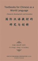 Textbooks for Chinese as a World Language -Research, Development, and Innovation