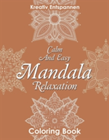 Calm And Easy Mandala Relaxation Coloring Book
