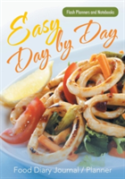 Easy Day by Day Food Diary Journal / Planner