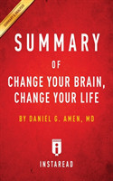 Summary of Change Your Brain, Change Your Life