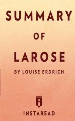 Summary of LaRose by Louise Erdrich Includes Analysis