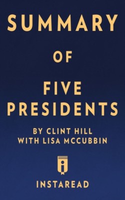 Summary of Five Presidents