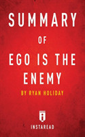 Summary of Ego is the Enemy