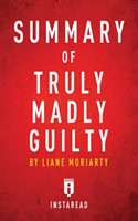 Summary of Truly Madly Guilty