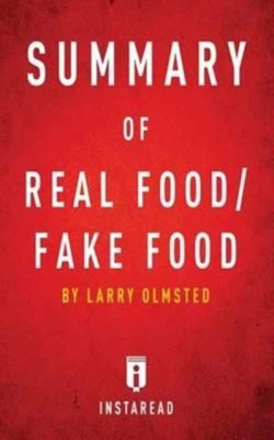Summary of Real Food/Fake Food