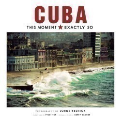 Cuba: This Moment, Exactly So