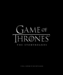 Game of Thrones: The Storyboards, the official archive from Season 1 to Season 7