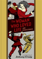 Woman Who Loved Life and Other Stories