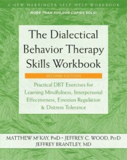 Dialectical Behavior Therapy Skills Workbook