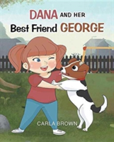 Dana and Her Best Friend George
