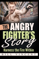 Angry Fighter's Story