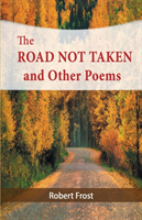 Road Not Taken and Other Poems