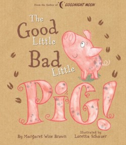 Good Little Bad Little Pig!