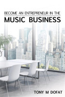 Become an Entrepreneur in The Music Business