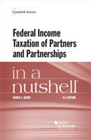 Federal Income Taxation of Partners and Partnerships in a Nutshell