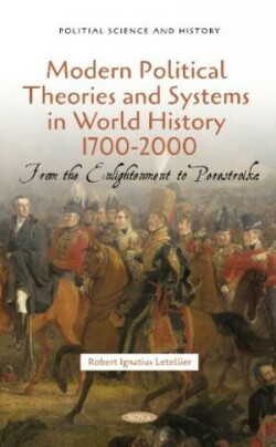 Modern Political Theories and Systems in World History 1700-2000