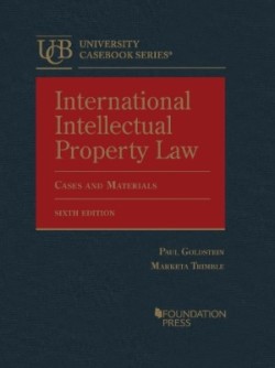 International Intellectual Property Law, Cases and Materials