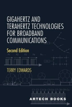 Gigahertz and Terahertz Technologies for Broadband Communications, Second Edition