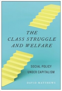 Class Struggle and Welfare