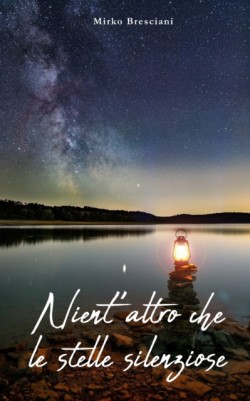 Nient'altro Che Le Stelle Silenziose