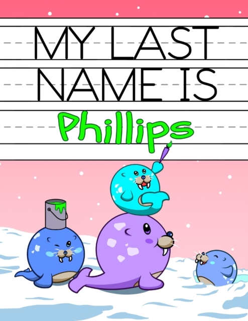 My Last Name is Phillips