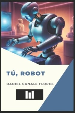 Tú, robot