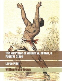 Narrative of William W. Brown, a Fugitive Slave