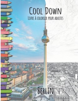 Cool Down - Livre á colorier pour adultes