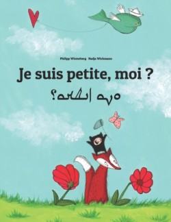 Je suis petite, moi ? &#1575;&#1606;&#1575; &#1586;&#1588;&#1593;&#1578;&#1575;&#1567;