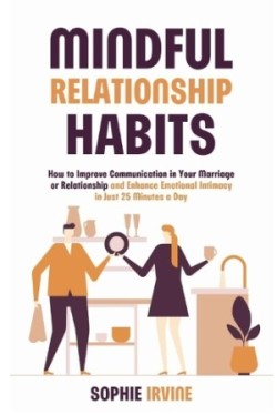 Mindful Relationship Habits