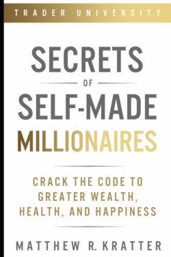 Secrets of Self-Made Millionaires