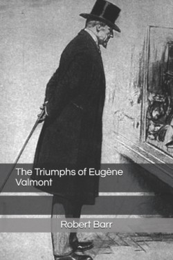 Triumphs of Eugene Valmont