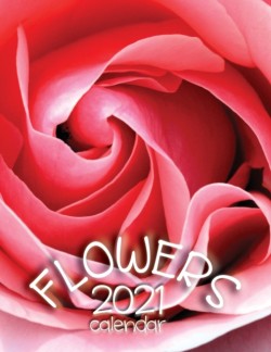 Flowers 2021 Calendar