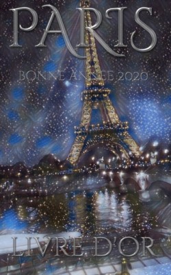Paris Eiffel Tower Happy New Year Blank pages 2020 Guest Book cover French translation