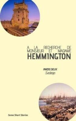 A LA RECHERCHE DE MONSIEUR ET MADAME HEMMINGTON - Partie 2