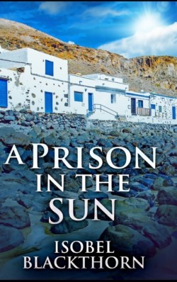 Prison In The Sun