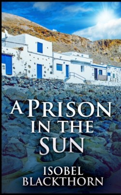 Prison In The Sun
