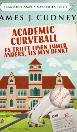 Academic Curveball - Es trifft einen immer anders, als man denkt