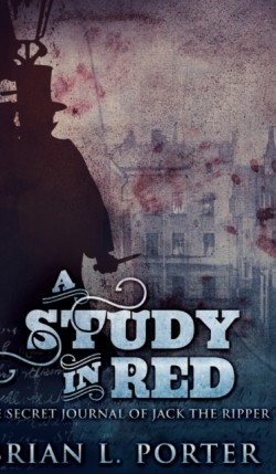 Study In Red (The Study In Red Trilogy Book 1)