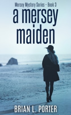 Mersey Maiden (Mersey Murder Mysteries Book 3)