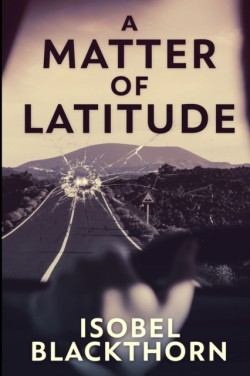 Matter Of Latitude (Canary Islands Mysteries Book 1)