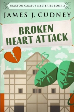 Broken Heart Attack (Braxton Campus Mysteries Book 2)